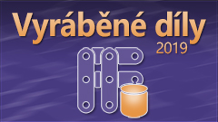 Vyráběné díly 2019